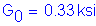 Formula: G subscript 0 = 0 point 33 ksi