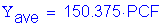 Formula: Y subscript ave = 150 point 375 PCF