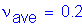 Formula: nu subscript ave = 0 point 2