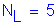 Formula: N subscript L = 5