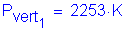 Formula: P subscript vert subscript 1 = 2253 K