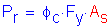 Formula: P subscript r = phi subscript c times F subscript y times A subscript s