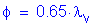 Formula: phi = 0 point 65 times lamda subscript v