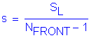 Formula: s = numerator (S subscript L) divided by denominator (N subscript FRONT minus 1)