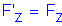 Formula: F prime subscript z = F subscript z