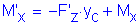 Formula: M prime subscript x = minus F prime subscript z times y subscript c + M subscript x