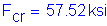 Formula: F subscript cr = 57 point 52 ksi