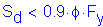 Formula: S subscript d less than 0 point 9 times phi times F subscript y