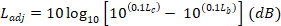 Ladj equals 10 times the log base 10 of [10 to the power of 0.1 times l sub c minus 10 to the power of 0.1 times l sub b] in dB.