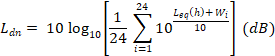 L sub dn equals 10 times log base 10 left square bracket 1/24 times summation from i = 1 to 24 of 10 raised to the power of ((L sub eq(h) plus W sub i)/10) right square bracket, in dB.