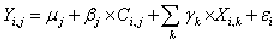 Y subscript i,j = mu subscript j + beta subscript j times C subscript i,j + the sum over k of gamma subscript k times X subscript i,k + epsilon subscript i