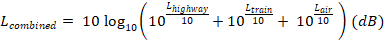 L sub combined equals 10 times the base-10 logarithm of the quantity of 10 to the power of the quantity of L sub highway divided by 10 plus 10 to the power of the quantity of L sub train divided by 10 plus 10 to the power of the quantity of L sub air divided by 10.