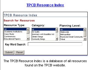 Screenshot of TPCB Resource Index menuse. Resource Types, Category, and Planning Level with key word search. The TPCB resource index is a database of all resources found on the TPBC website.