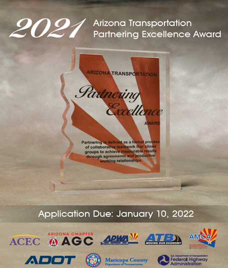 2021 Arrizona Transportation Partnering Excellence Award - Application Due January 10, 2022