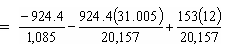 -924.4 divided by 1085 minus 924.4 times 31.005 divided by 20157 plus 153 times 12 divided by 20157.