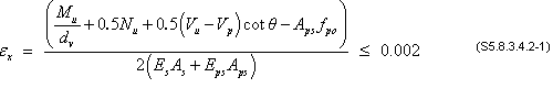 epsilon sub x equals numerator of M sub u divided by d sub v plus 0.5 times N sub u plus 0.5 times the quantity V sub u minus V sub p end quantity times cotangent theta minus A sub ps times f sub po divided by denominator of 2 times quantity of E sub s times A sub s plus E sub ps times A sub ps end quantity.(S5.8.3.4.2-1)