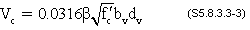 V sub c equals 0.0316 times beta times square root of f prime sub c times b sub v times d sub v. (S5.8.3.3-3)