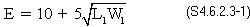 E equals 10 plus 5 times square root L sub 1 times W sub 1. (S4.6.2.3-1)