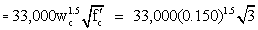 E sub c equals 33000 times w sub c raised to 1.5 times square root f prime c which equals 33000 times 0.150 raised to 1.5 times square root 3.