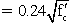 equals 0.24 times square root of f prime sub c.