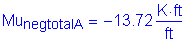 Formula: Mu subscript negtotalA = minus 13 point 72 Kips foot per foot