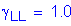 Formula: gamma subscript LL = 1 point 0