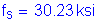 Formula: f subscript s = 30 point 23 ksi