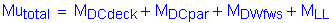 Formula: Mu subscript total = M subscript DCdeck + M subscript DCpar + M subscript DWfws + M subscript LL