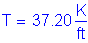 Formula: T = 37 point 20 Kips per foot