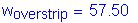 Formula: w subscript overstrip = 57 point 50