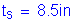 Formula: t subscript s = 8 point 5 inches