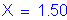 Formula: X = 1 point 50