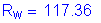 Formula: R subscript w = 117 point 36