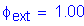 Formula: phi subscript ext = 1 point 00