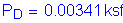 Formula: P subscript D = 0 point 00341 ksf