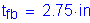 Formula: t subscript fb = 2 point 75 inches