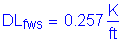 Formula: DL subscript fws = 0 point 257 Kips per foot