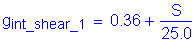 Formula: g subscript int_shear_1 = 0 point 36 + numerator (S) divided by denominator (25 point 0)