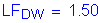 Formula: LF subscript DW = 1 point 50