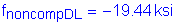 Formula: f subscript noncompDL = minus 19 point 44 ksi