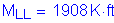 Formula: M subscript LL = 1908 K feet