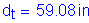 Formula: d subscript t = 59 point 08 inches