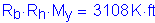 Formula: R subscript b times R subscript h times M subscript y = 3108 K feet