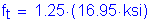 Formula: f subscript t = 1 point 25 times ( 16 point 95 ksi)