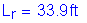 Formula: L subscript r = 33 point 9 feet