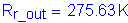 Formula: R subscript r_out = 275 point 63 K