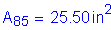 Formula: A subscript 85 = 25 point 50 inches squared