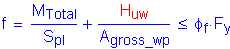 Formula: f = numerator (M subscript Total) divided by denominator (S subscript pl) + numerator (H subscript uw) divided by denominator (A subscript gross_wp) less than or equal to phi subscript f times F subscript y