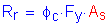 Formula: R subscript r = phi subscript c times F subscript y times A subscript s