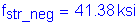 Formula: f subscript str_neg = 41 point 38 ksi